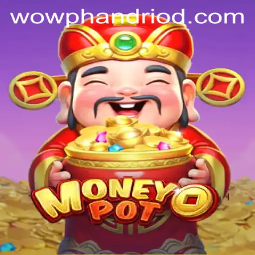 Exploring the Exciting World of MoneyPot: A Comprehensive Guide to Wowph Enthusiasts